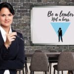 Be a leader not a boss